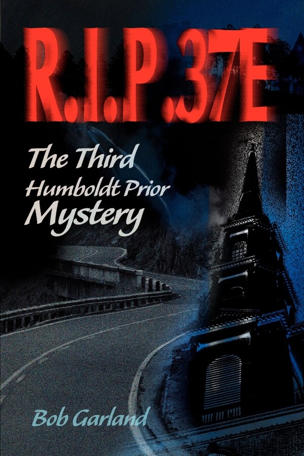 R.I.P. 37E by Bob Garland, Paperback | Indigo Chapters
