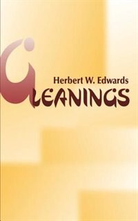 Gleanings by Herbert W Edwards, Paperback | Indigo Chapters