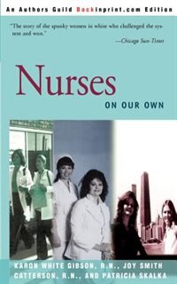 Nurses by Karon White Gibson, Paperback | Indigo Chapters