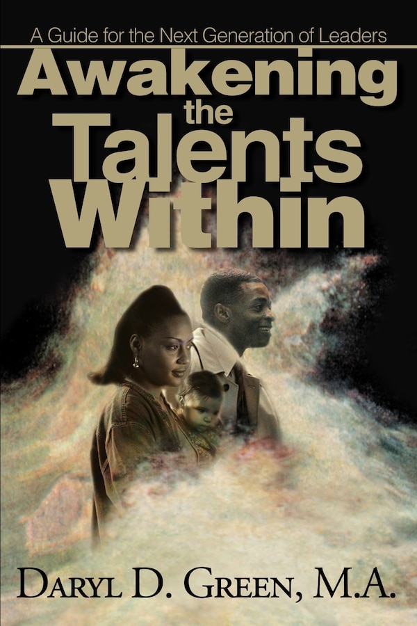 Awakening the Talents Within by Daryl D Green, Paperback | Indigo Chapters
