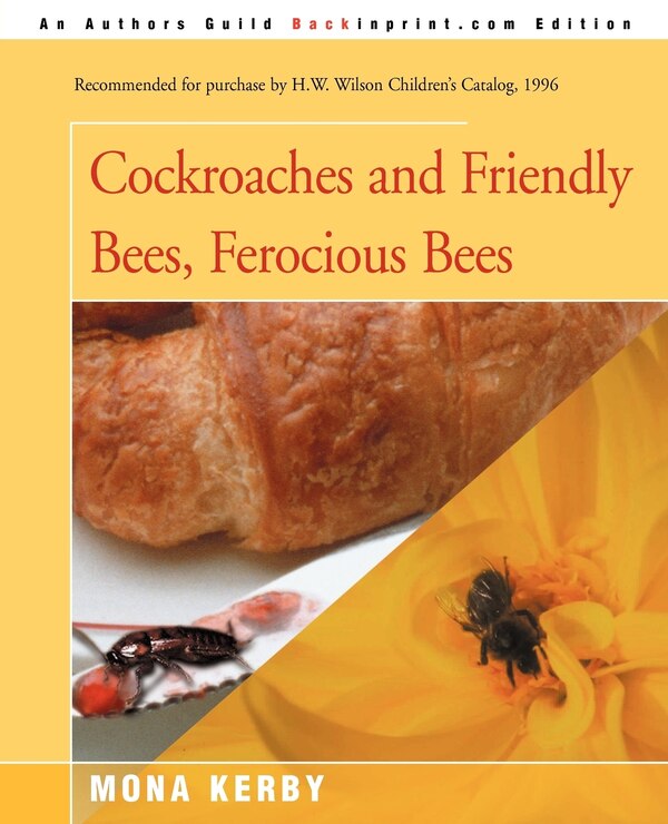 Cockroaches And Friendly Bees Ferocious Bees by Mona Kerby, Paperback | Indigo Chapters
