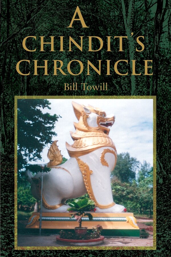 A Chindit's Chronicle by Bill Towill, Paperback | Indigo Chapters