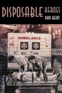 Disposable Heroes by Dan Heidt, Paperback | Indigo Chapters