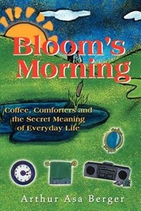 Bloom's Morning by Arthur Asa Berger, Paperback | Indigo Chapters