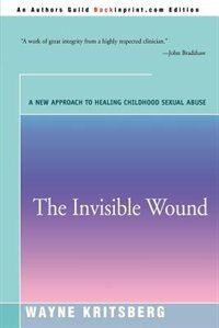 The Invisible Wound by Wayne Kritsberg, Paperback | Indigo Chapters