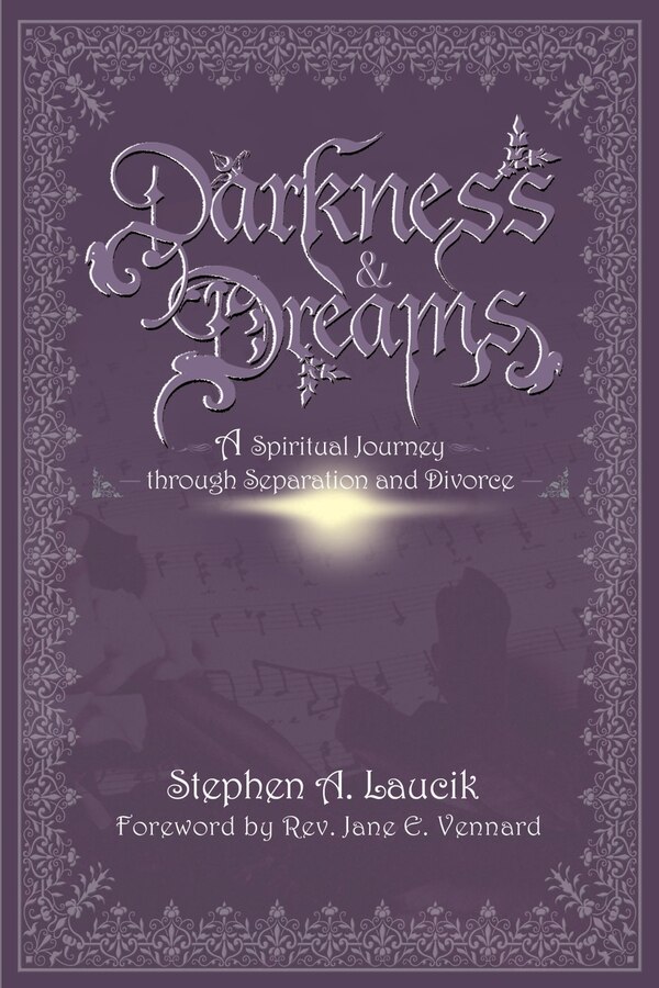 Darkness & Dreams by Stephen A Laucik, Paperback | Indigo Chapters