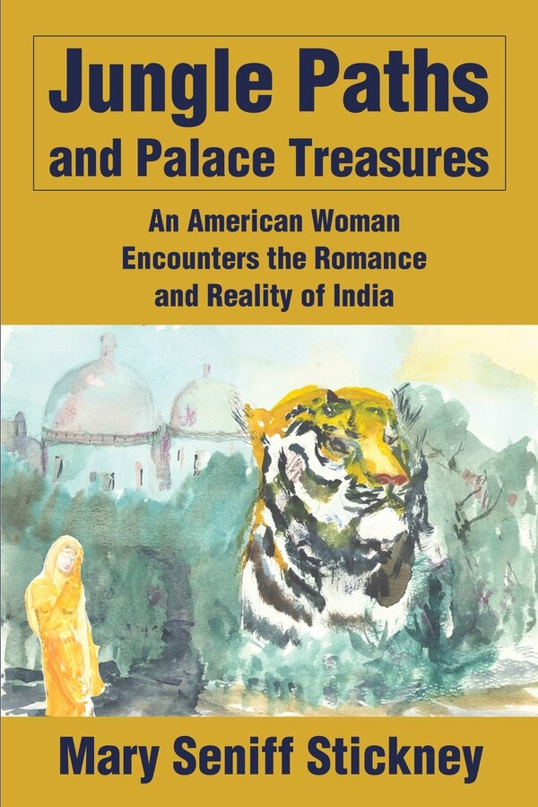 Jungle Paths and Palace Treasures by Mary Seniff Stickney, Paperback | Indigo Chapters