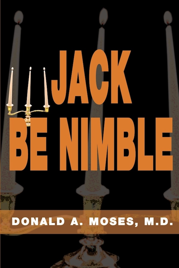 Jack Be Nimble by Donald a Moses, Paperback | Indigo Chapters