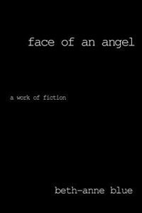 Face of an Angel by Beth-Anne Blue, Paperback | Indigo Chapters