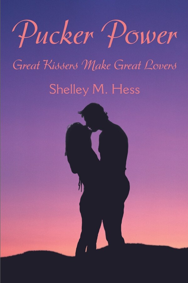 Pucker Power by Shelley Hess, Paperback | Indigo Chapters