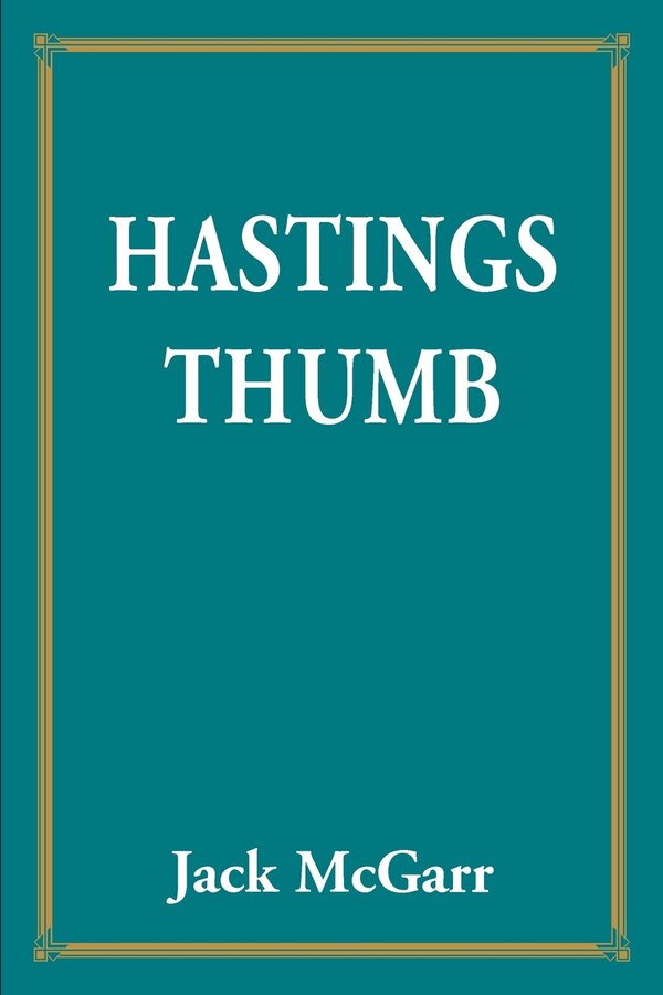 Hastings Thumb by Jack McGarr, Paperback | Indigo Chapters