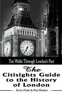 The Citisights Guide to London by Kevin Flude, Paperback | Indigo Chapters