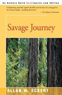 Savage Journey by Allan W Eckert, Paperback | Indigo Chapters