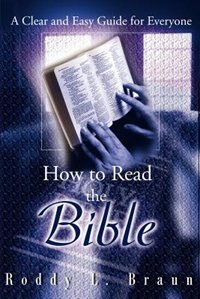 How to Read the Bible by Roddy L Braun, Paperback | Indigo Chapters