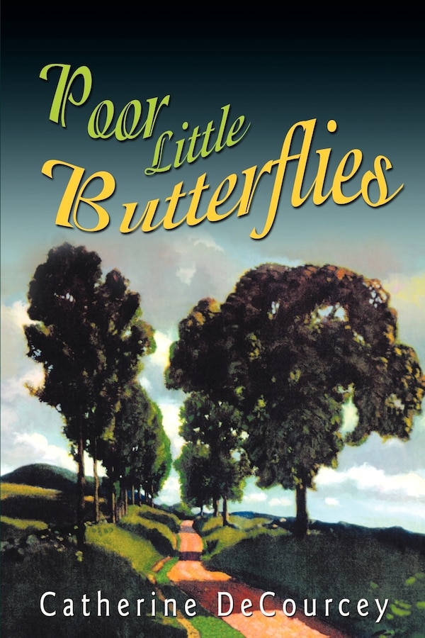 Poor Little Butterflies by Catherine DeCourcey, Paperback | Indigo Chapters