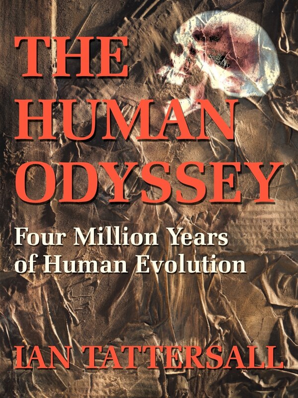 The Human Odyssey by Ian Tattersall, Paperback | Indigo Chapters