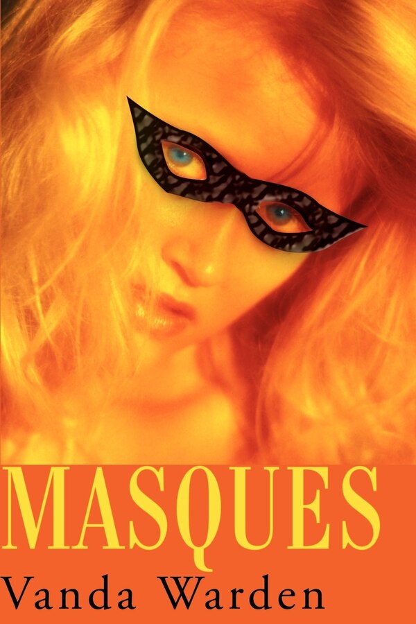 Masques by Vanda Warden, Paperback | Indigo Chapters