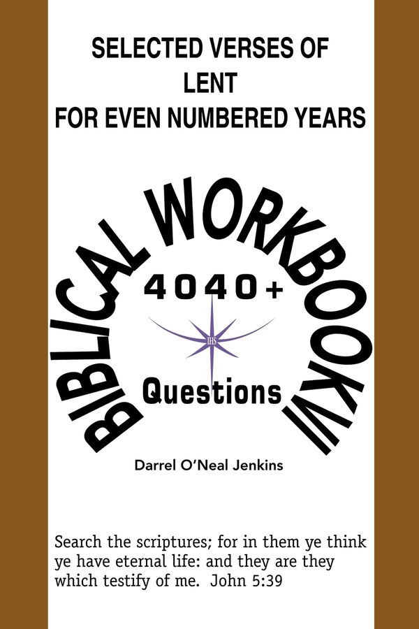Selected Verses of Lent for Even Numbered Years by Darrel O'Neal Jenkins, Paperback | Indigo Chapters