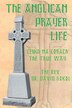 The Anglican Prayer Life by David F Sokol, Paperback | Indigo Chapters