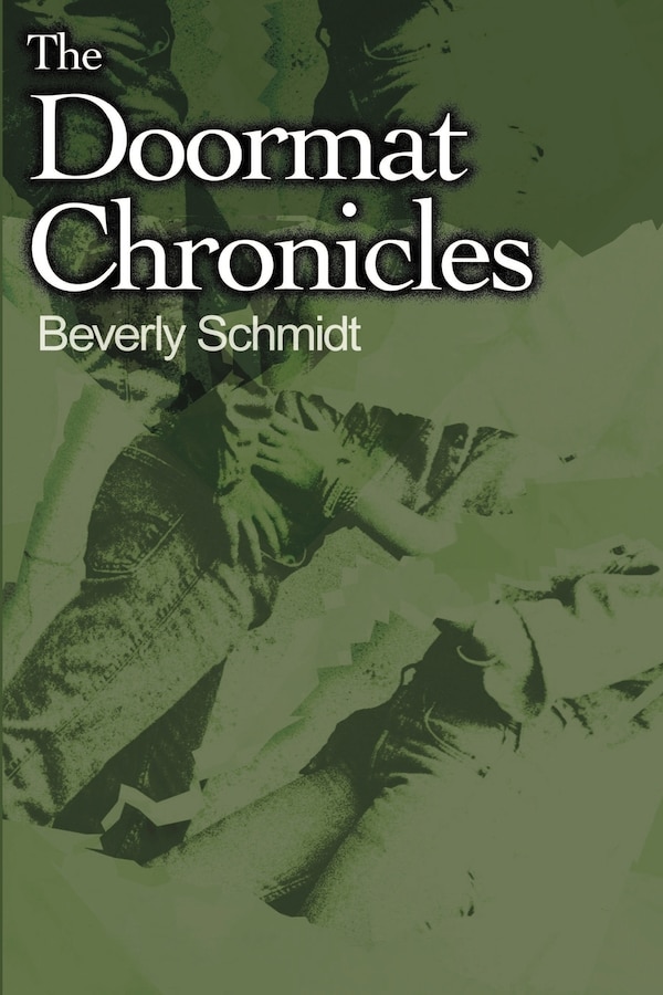 The Doormat Chronicles by Beverly Schmidt, Paperback | Indigo Chapters