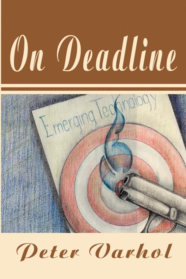 On Deadline by Peter Varhol, Paperback | Indigo Chapters
