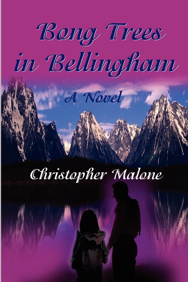 Bong Trees in Bellingham by Chris S Malone, Paperback | Indigo Chapters