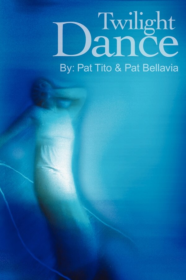Twilight Dance by Pat Tito, Paperback | Indigo Chapters