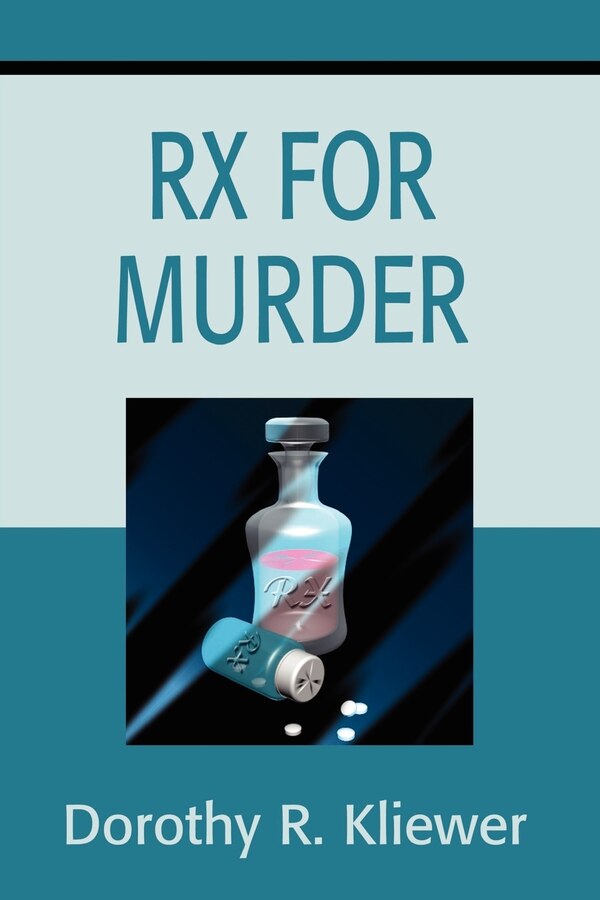 RX for Murder by Dorothy R Kliewer, Paperback | Indigo Chapters