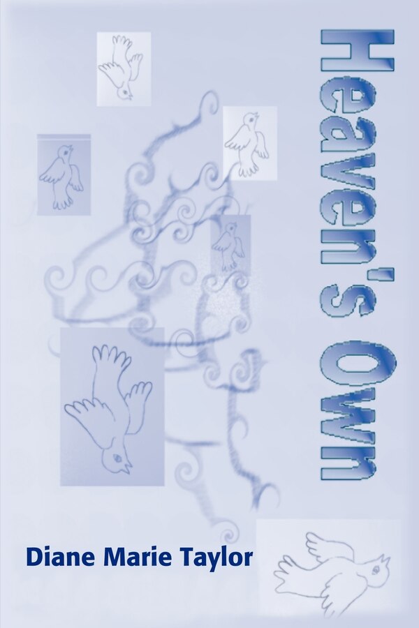 Heaven's Own by Diane M Taylor, Paperback | Indigo Chapters