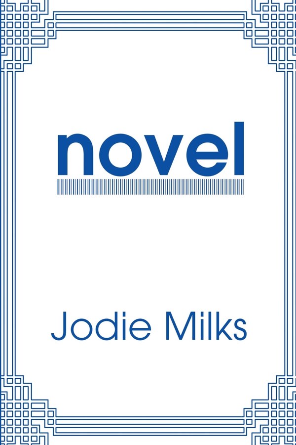 Novel by Jodie Milks, Paperback | Indigo Chapters