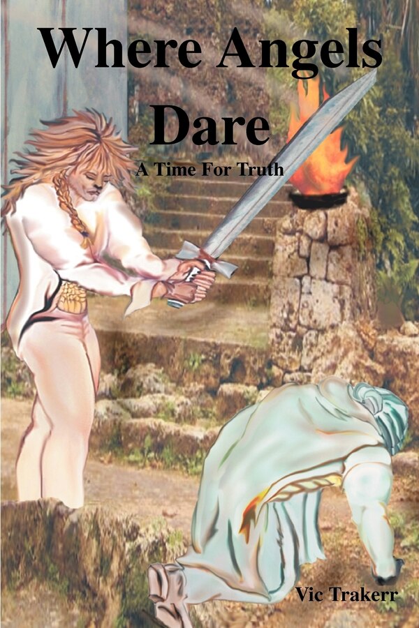 Where Angels Dare by Vic Trakerr, Paperback | Indigo Chapters