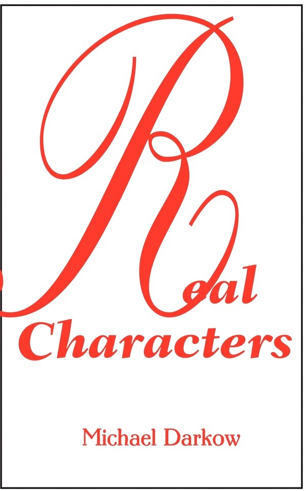 Real Characters by Michael Darkow, Paperback | Indigo Chapters