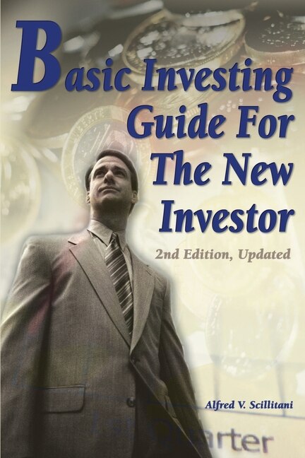 Basic Investing Guide For The New Investor by Alfred V Scillitani, Paperback | Indigo Chapters