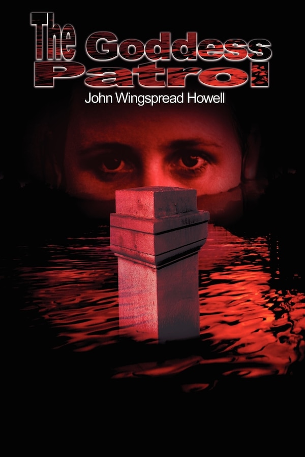 The Goddess Patrol by John Wingspread Howell, Paperback | Indigo Chapters