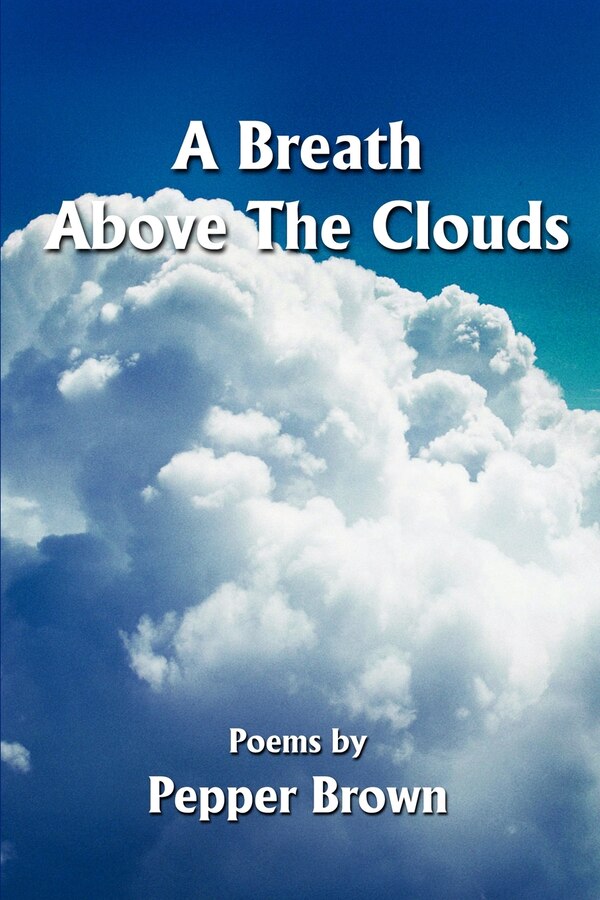 A Breath Above The Clouds by Pepper Brown, Paperback | Indigo Chapters