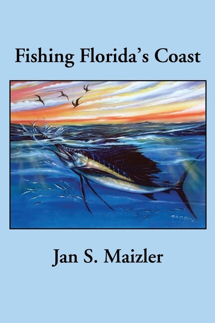 Fishing Florida's Coast by Jan S Maizler, Paperback | Indigo Chapters