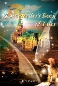 A Storyteller's Book of Tales by Jack Hickey, Paperback | Indigo Chapters