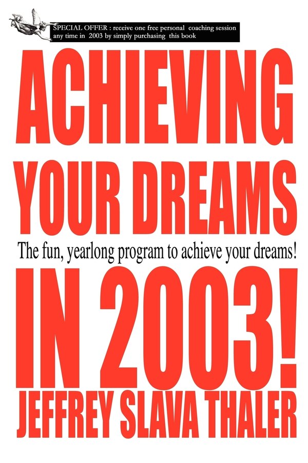 Achieving your Dreams in 2003 by Jeffrey Slava Thaler, Paperback | Indigo Chapters