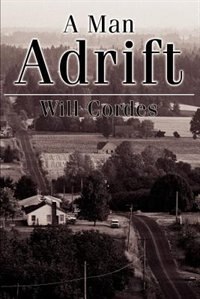 A Man Adrift by Will Cordes, Paperback | Indigo Chapters