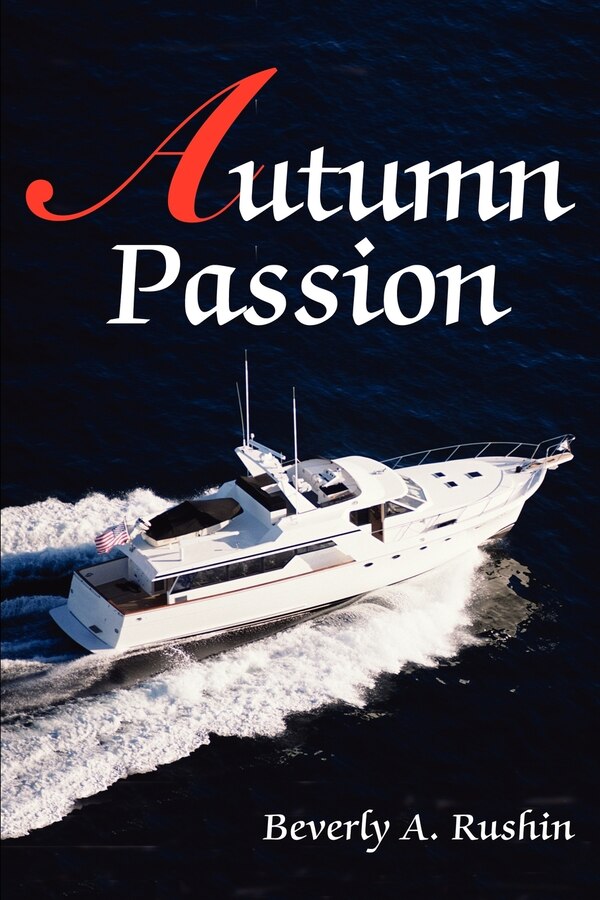 Autumn Passion by Beverly A Rushin, Paperback | Indigo Chapters