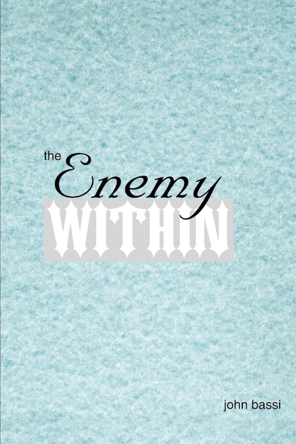 The Enemy Within by John C Bassi, Paperback | Indigo Chapters