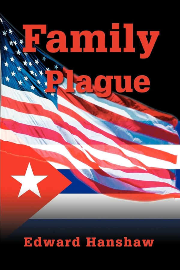 Family Plague by Edward Hanshaw, Paperback | Indigo Chapters
