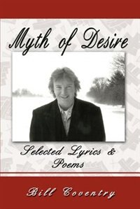 Myth of Desire by William W Coventry, Paperback | Indigo Chapters