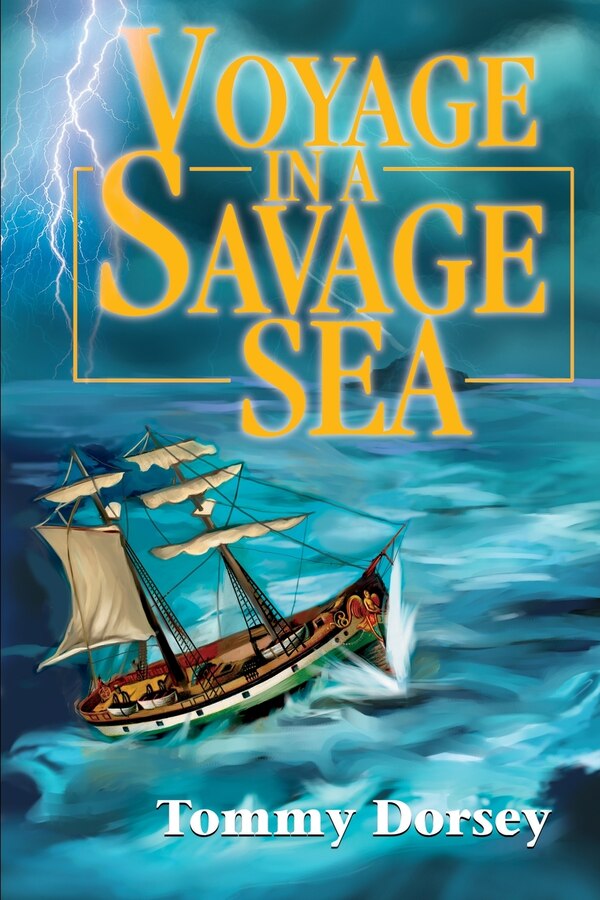 Voyage in a Savage Sea by Tommy Dorsey, Paperback | Indigo Chapters