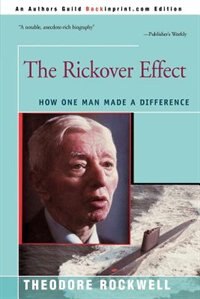 The Rickover Effect by Theodore Rockwell, Paperback | Indigo Chapters