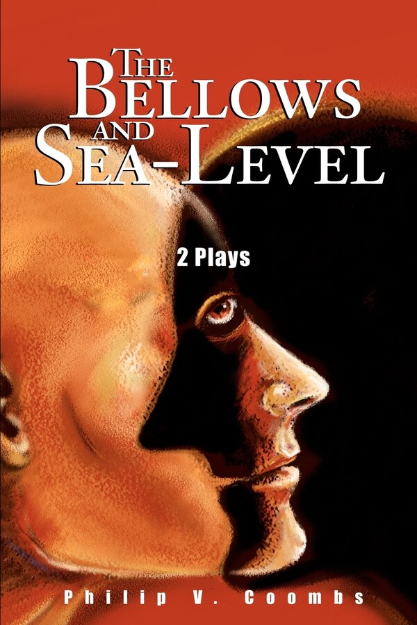 The Bellows and Sea-Level by Philip V Coombs, Paperback | Indigo Chapters