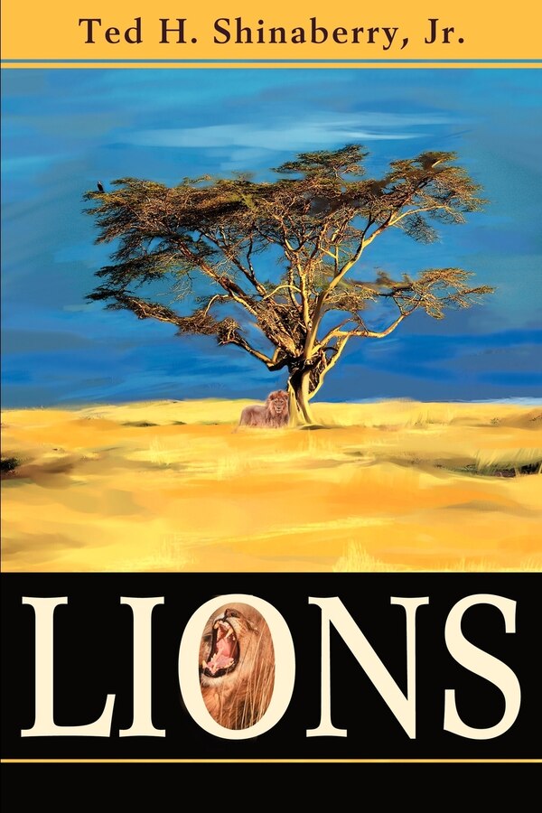 Lions by Ted H. Jr. Shinaberry, Paperback | Indigo Chapters