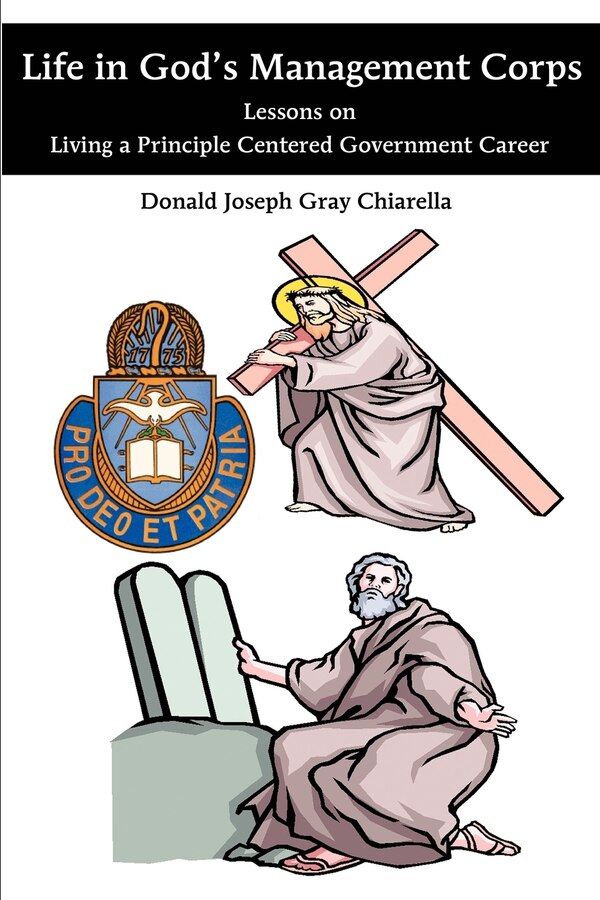 Life in God's Management Corps by Donald Joseph Gray Chiarella, Paperback | Indigo Chapters