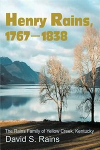 Henry Rains 1767-1838 by David S Rains, Paperback | Indigo Chapters