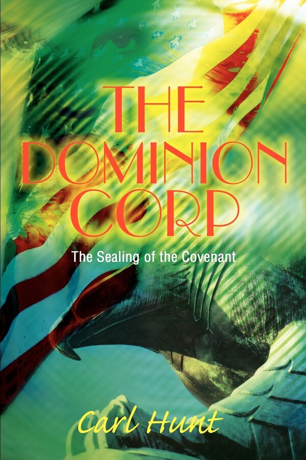 The Dominion Corp by Carl Hunt, Paperback | Indigo Chapters